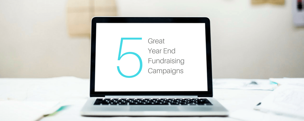 5 Great year end fundraising campaigns to learn from