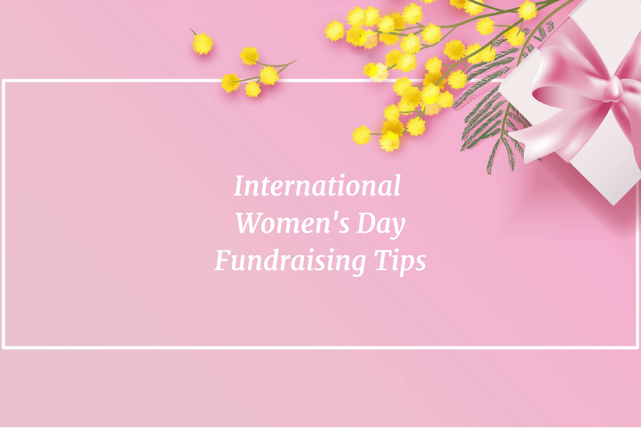 Fundraising tips for International Women’s Day