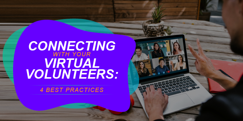 [Guest Post] Connecting With Your Virtual Volunteers: 4 Best Practices