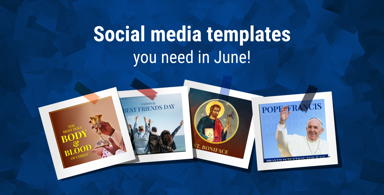 Free Social Media Templates for June –  Monthly Feast Days and Holidays