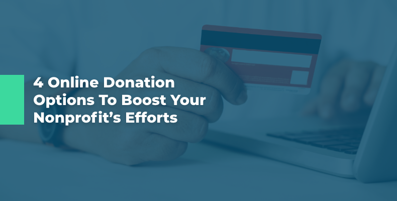 [Guest Post] 4 Online Donation Options to Boost Your Nonprofit’s Efforts