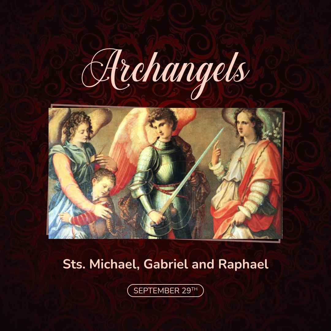 September 29th, Sts. Michael, Gabriel and Raphael, Archangels