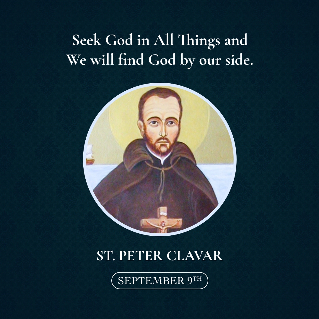 September 9th, St. Peter Clavar 