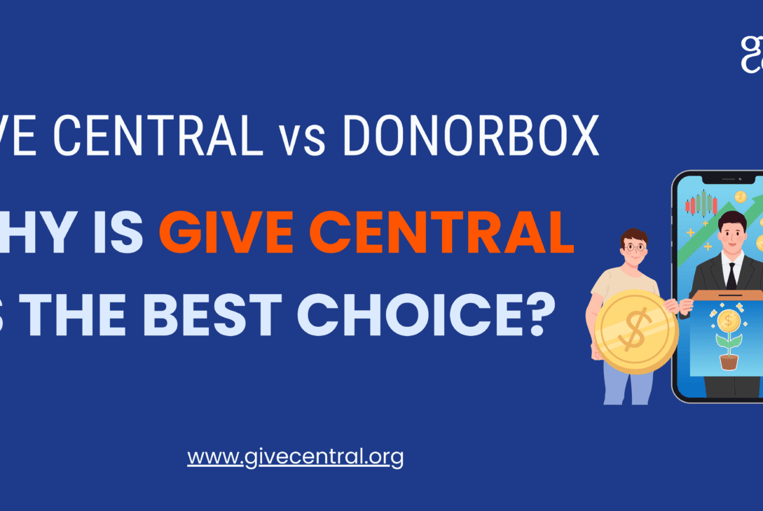 GIVE CENTRAL Vs DONORBOX WHY IS GIVE CENTRAL THE BEST CHOICE?