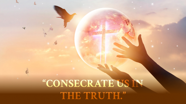 Consecrate Us In The Truth