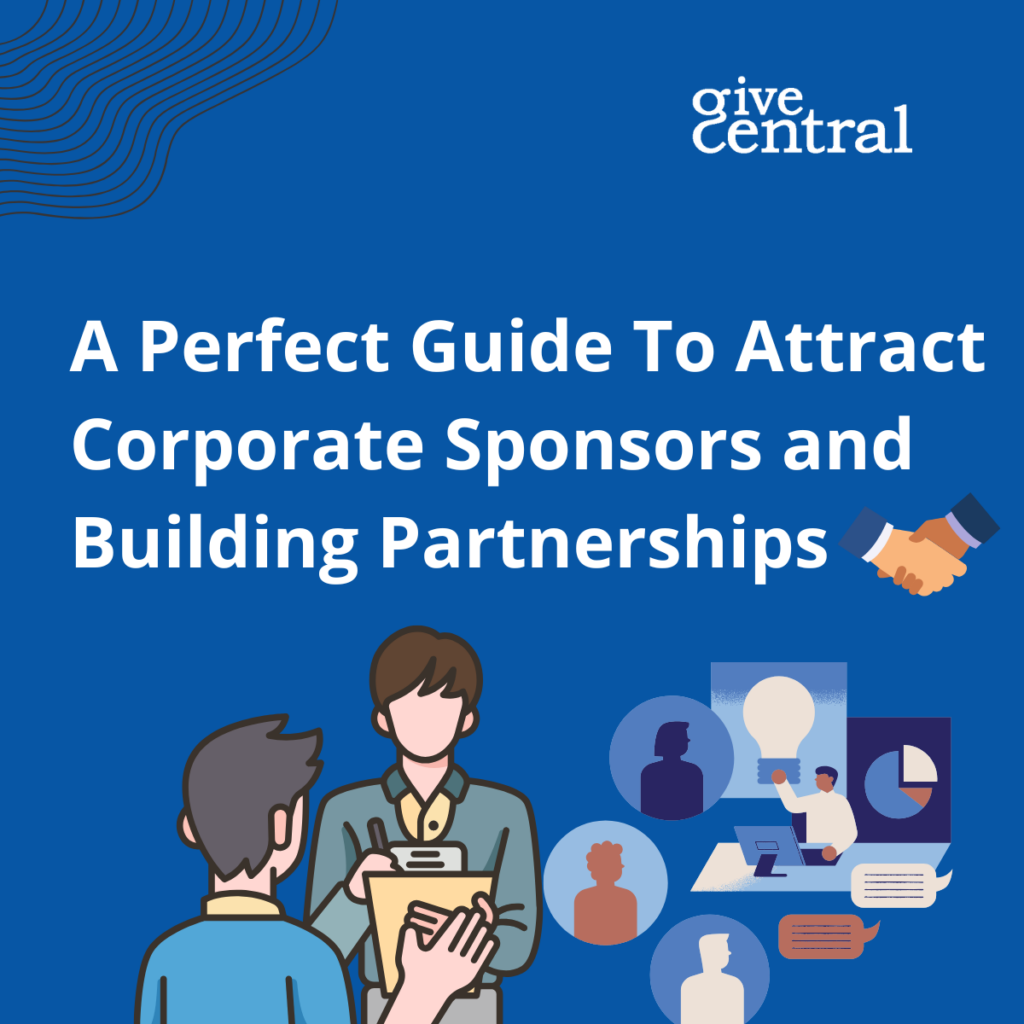 A Perfect Guide To Attract Corporate Sponsors and build realtionships