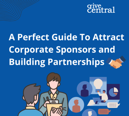 A Perfect Guide To Attract Corporate Sponsors and build realtionships