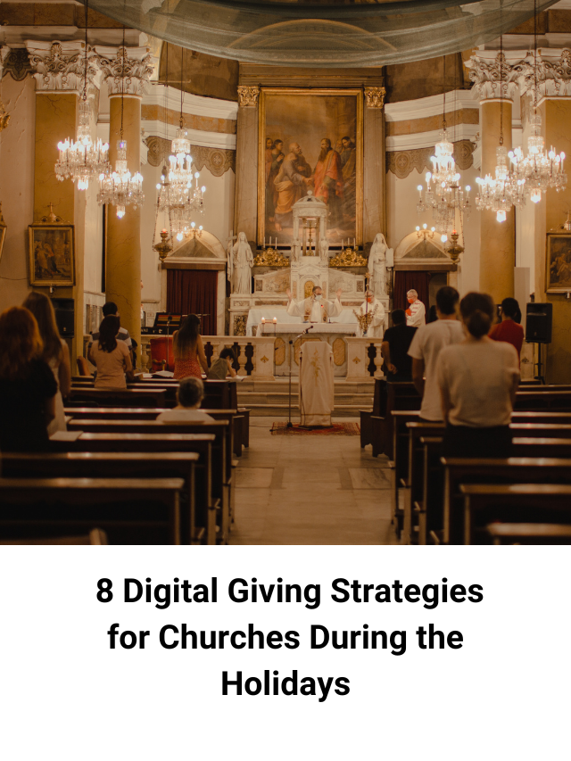 8  effective digital giving strategies to boost holiday donations for your church