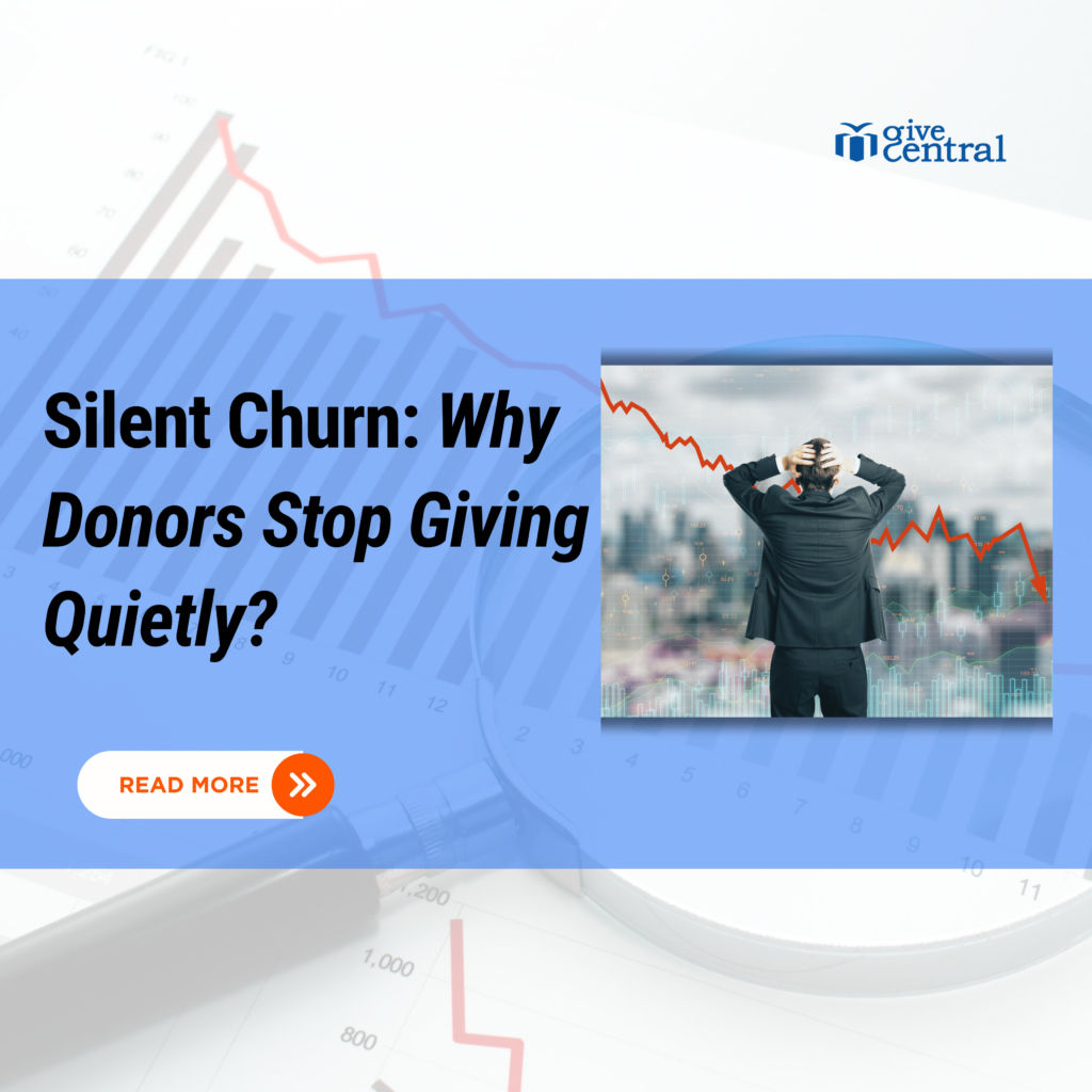 Silent Churn: Why Donors Stop Giving Quietly?