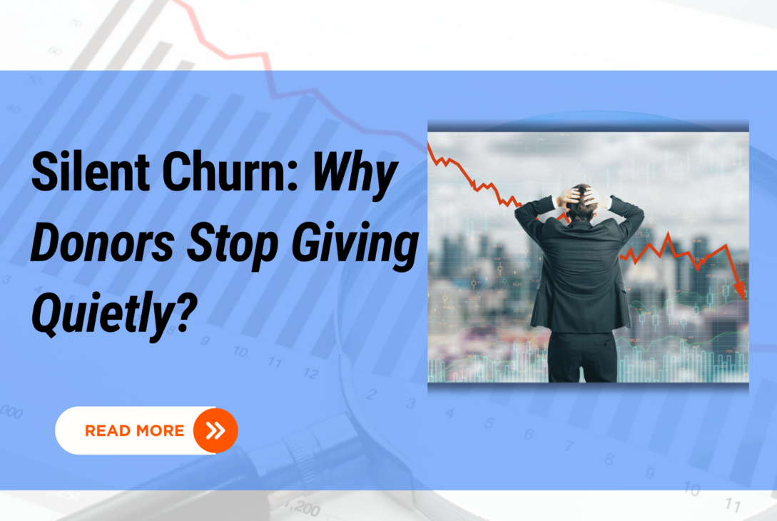 Silent Churn: Why Donors Stop Giving Quietly?