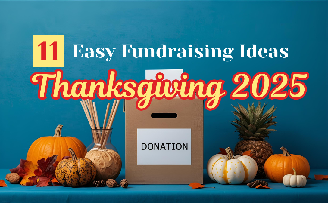 Easy Fundraising Ideas - GiveCentral Blog Thanksgiving 2025 image featuring easy fundraising ideas for community engagement and support.