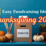 Thanksgiving 2025 image featuring easy fundraising ideas for community engagement and support.