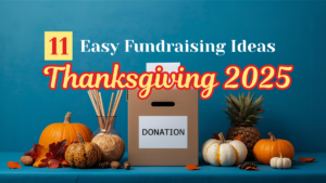 Thanksgiving 2025 image featuring easy fundraising ideas for community engagement and support.