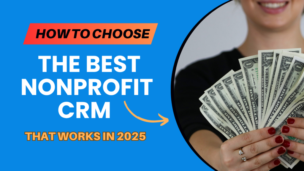 Image illustrating guide for selecting the best nonprofit CRM software in 2025.