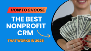 Image illustrating guide for selecting the best nonprofit CRM software in 2025.