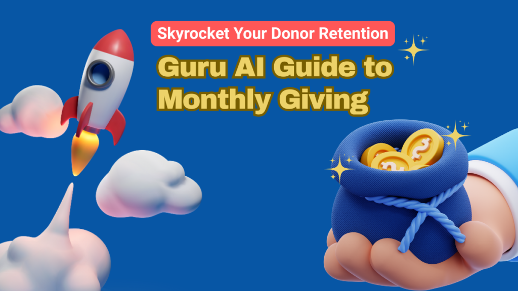 Guru AI Guide to Monthly Giving - GiveCentral Blog Guide titled "Guru Al: A Guide to Monthly Giving" featuring tips and strategies for effective charitable contributions.
