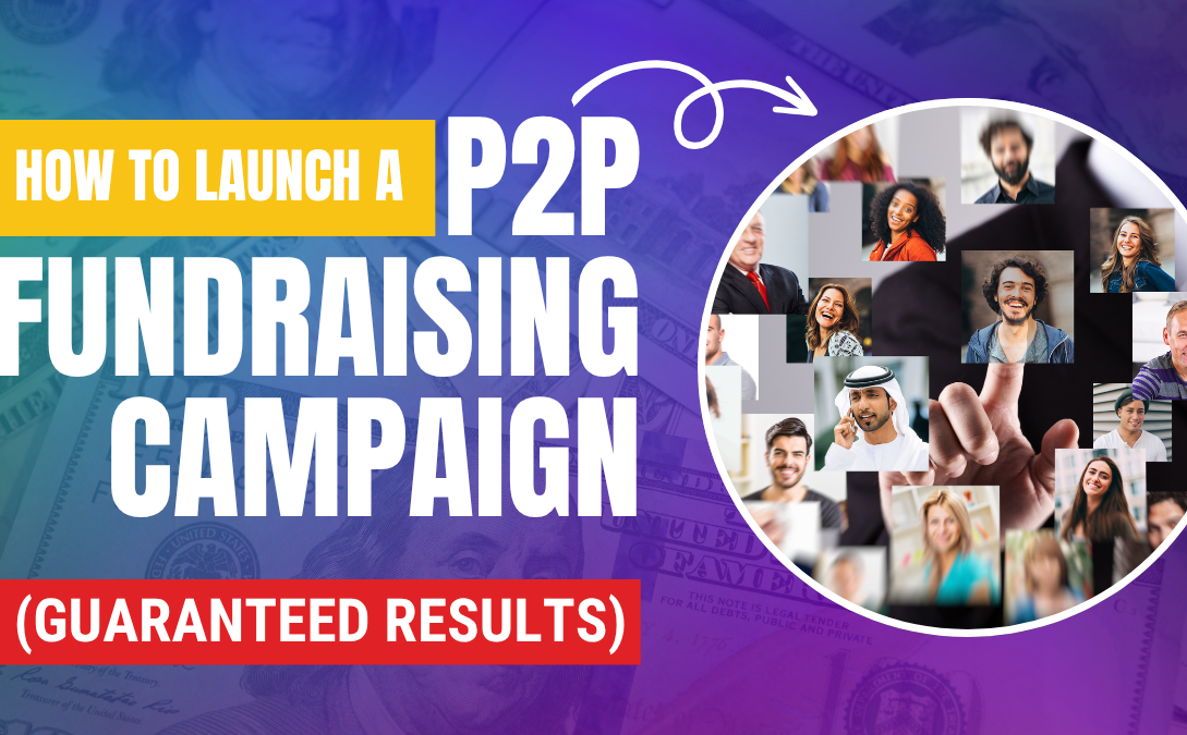 Visual guide detailing steps to effectively launch a peer-to-peer fundraising campaign for guaranteed success.